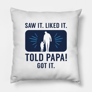 Told Papa Pillow