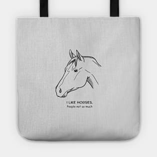 I like horses, people not so much Tote