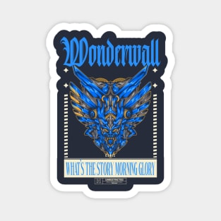 wonderwall What's the Story Morning Glory Magnet