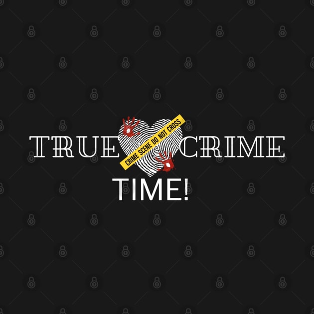 True Crime Time! by StickerMyLife