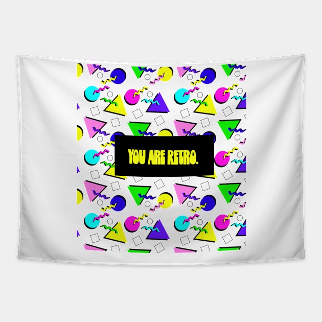 You Are Retro Tapestry by lodesignshop