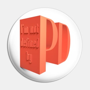 Parkinsons Does Not Define Me II Pin