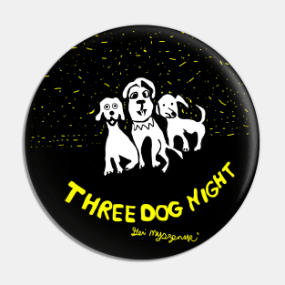 The Three Dog Night Story Pin