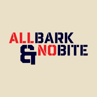 Bark & No Bite T-Shirt