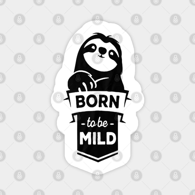 Born to be wild Magnet by hopeakorentoart