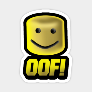 Oof Magnets Teepublic - one oof man roblox