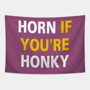 Horn if You're Honky [Rx-Tp] Tapestry