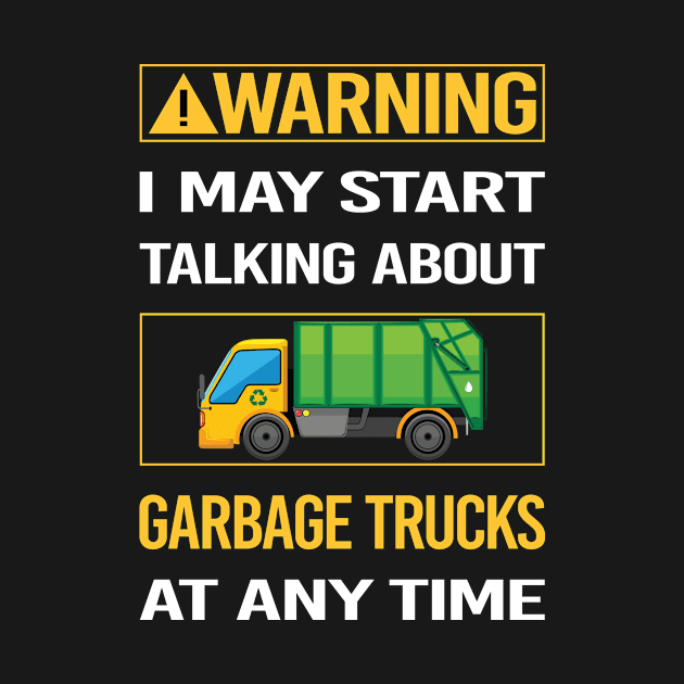 Funny Yellow Warning Garbage Truck Trucks by relativeshrimp