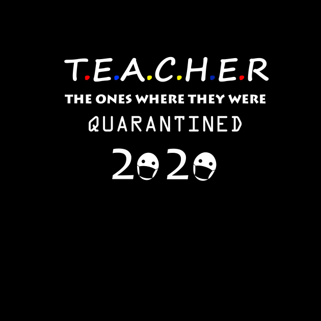 Class Of 2020 Graduation Teacher Funny Quarantine by hs studio