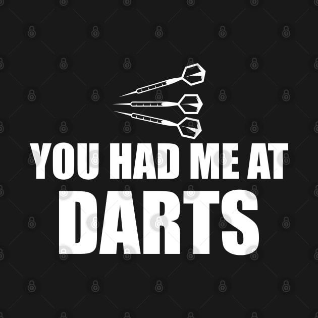 Darts - You had me at darts w by KC Happy Shop