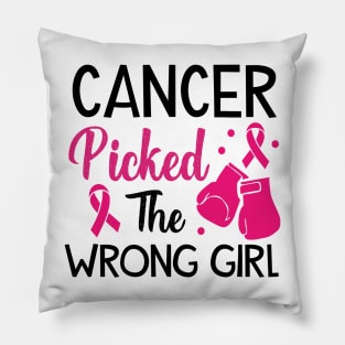 Cancer picked the wrong girl! Pillow