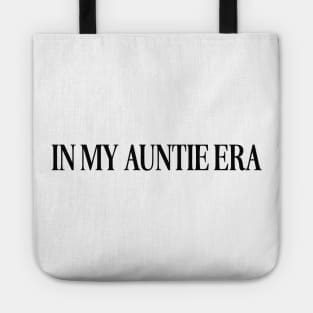 In My Auntie Era Shirt, Auntie Shirt, Aunt Shirt, Gift for Aunts, Favorite Aunt Shirt, Aunt Gift from Niece, Cool Aunt Shirt, shirt for Aunt Tote