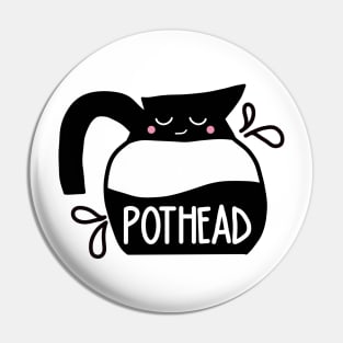 Pothead Pin