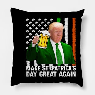 Make St Patrick's Day Great Again Funny Trump Pillow