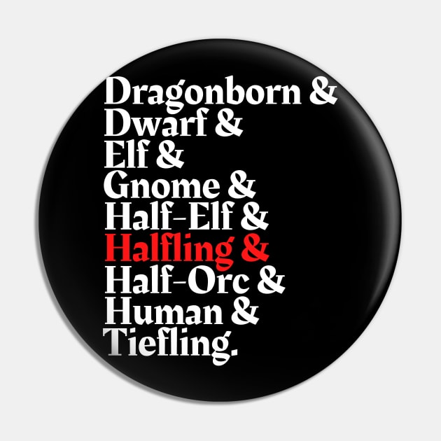 I'm The Halfling - D&D All Race Pin by DungeonDesigns