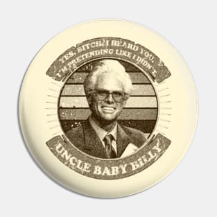 Uncle Baby Billy Pin