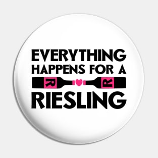 Everything Happens for a Riesling Pin