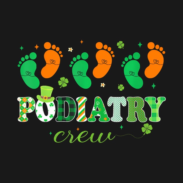 Podiatry Crew Footprint Podiatrist Shamrock St patrick's by BeliefPrint Studio