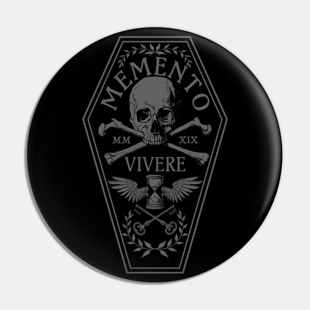 Gothic Coffin Memento Vivere Remember To Live Pin Teepublic
