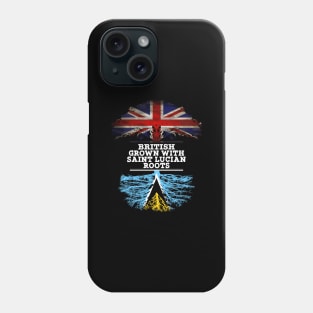 British Grown With Saint Lucian Roots - Gift for Saint Lucian With Roots From Saint Lucia Phone Case