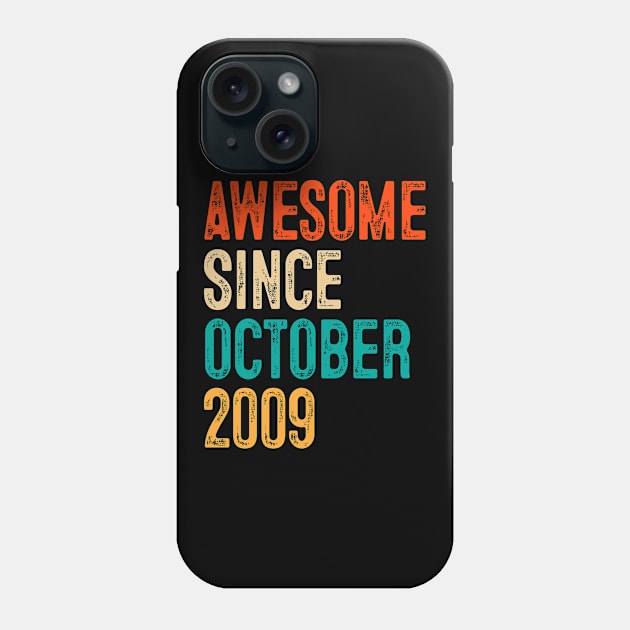 Fun Awesome Since October 2009 10 yrs old Gift 10th Birthday Phone Case by rhondamoller87