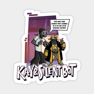 Kay & Silent Bot Magnet