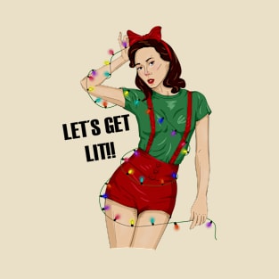 Let´s get LIT T-Shirt