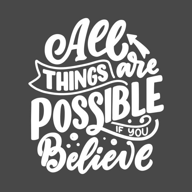 ALL THINGS ARE POSSIBKE by Nicki Tee's Shop