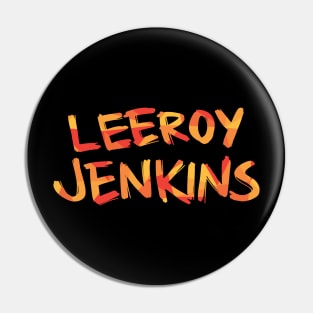 Leeroy Jenkins Pin