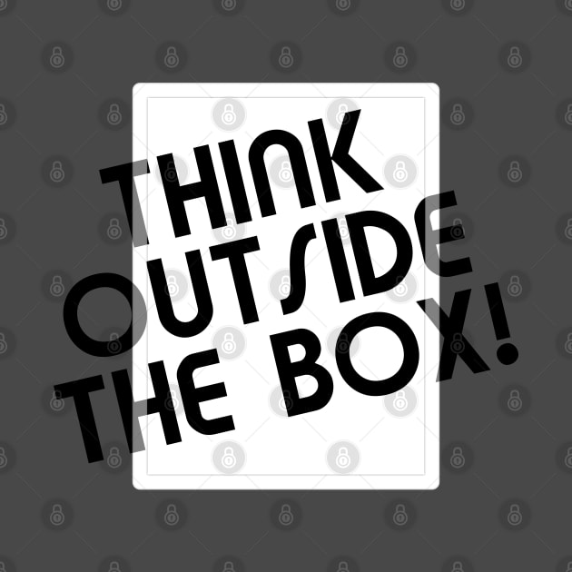 Think outside the box by All About Nerds