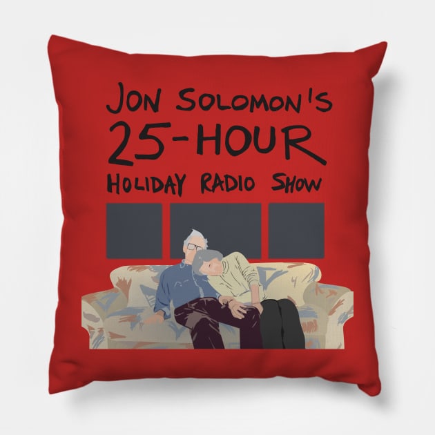 25-Hour Holiday Radio Show shirt (with text) Pillow by jonsolomon