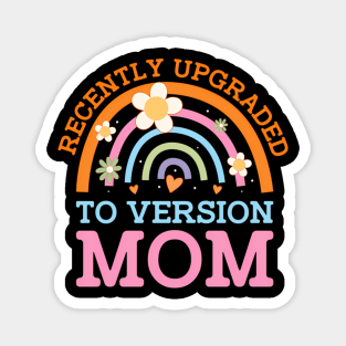 Upgraded To Version Mom Pregnant New Mom Pregnancy Mom To Be Magnet