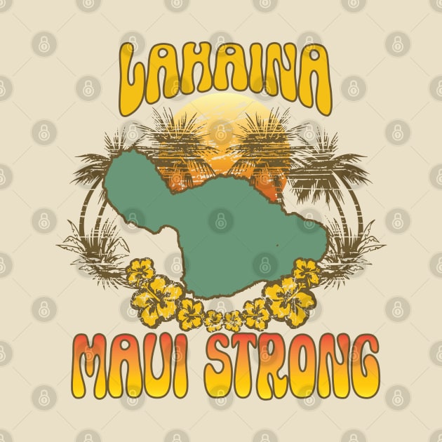 Lahaina - Maui Strong by DaniGirls