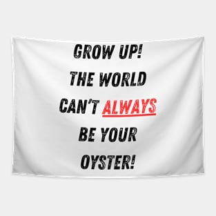 The World Isn’t Your Oyster! Tapestry