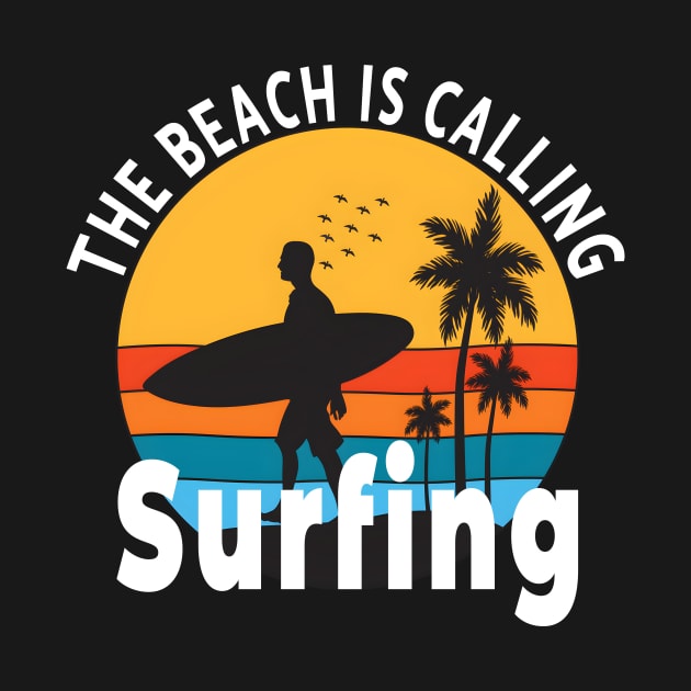 The Beach is Calling, Surfing by Double You Store