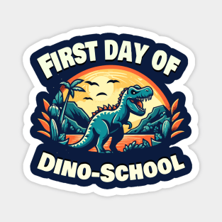 "First day of Dino-School" Magnet