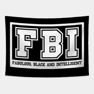 FBI Fabulous Black and Intelligent Tapestry