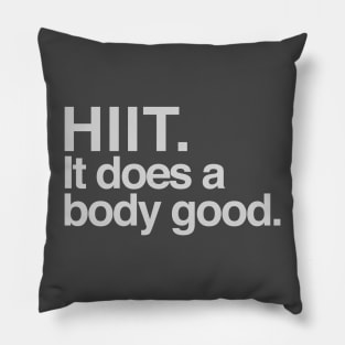 Hiit. it does a body good. Pillow