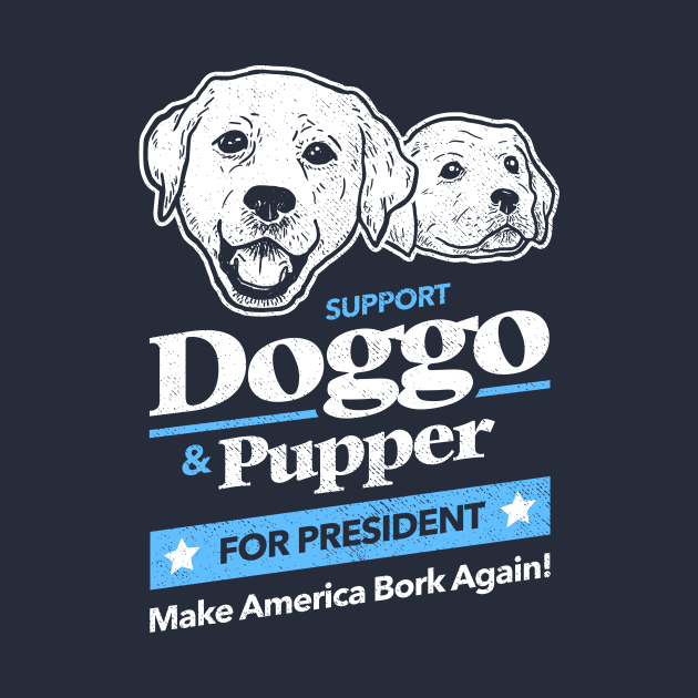 Doggo Pupper For President T-Shirt by dumbshirts