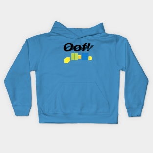 Roblox Oof Kids Hoodies Teepublic Au - roblox jailbreak hoodies teepublic