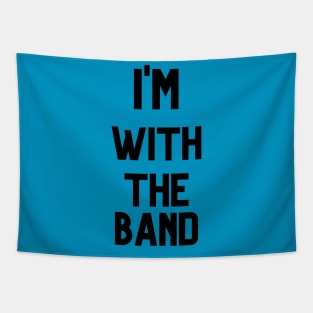 I'M WITH THE BAND Tapestry