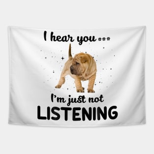 Shar pei I hear you Iam just not listening Tapestry