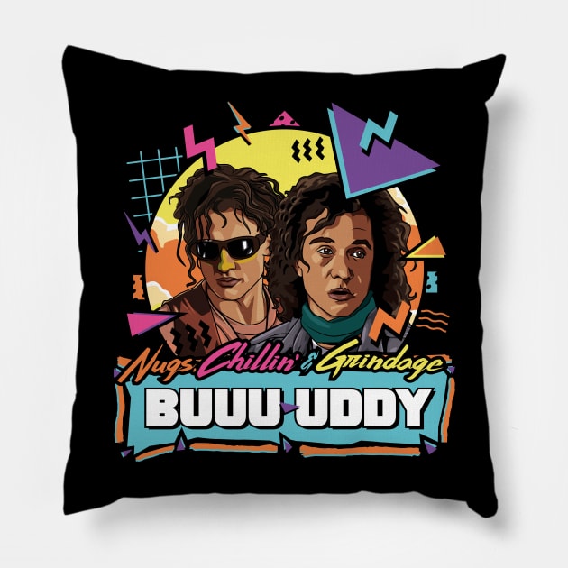 Nugs, Chillin & Grindage Buuuuuddy - Encino Man Pillow by RetroReview