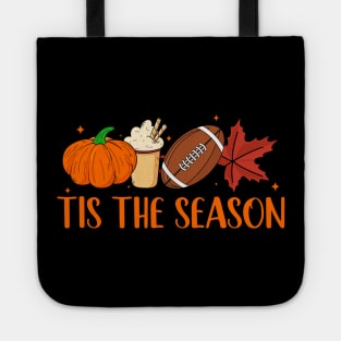 Tis The Season Football design Football Fall Thanksgiving Tote