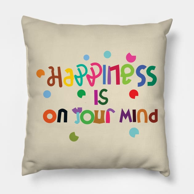 happiness Pillow by Sshirart