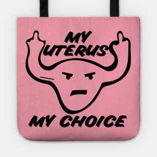 My uterus my choice Tote