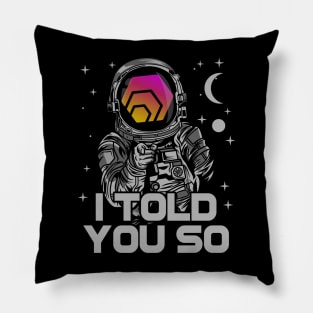Astronaut HEX Coin I Told You So Crypto Token Cryptocurrency Wallet Birthday Gift For Men Women Kids Pillow