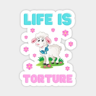 'Life is Torture' retro lamb Magnet