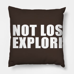 I'm not lost I'm Exploring - Hiker shirt Pillow