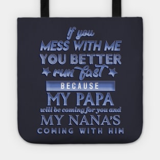 MY Nana and Papa will get you Tote